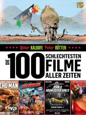 cover image of Die 100 schlechtesten Filme aller Zeiten